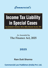Commercial's Income Tax Liability in Special Cases as Amended by The Finance Act, 2025 book by Ram Dutt Sharma